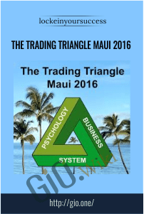 The Trading Triangle Maui 2016 – lockeinyoursuccess