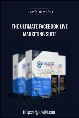 The Ultimate Facebook Live Marketing Suite – Live Suite Pro