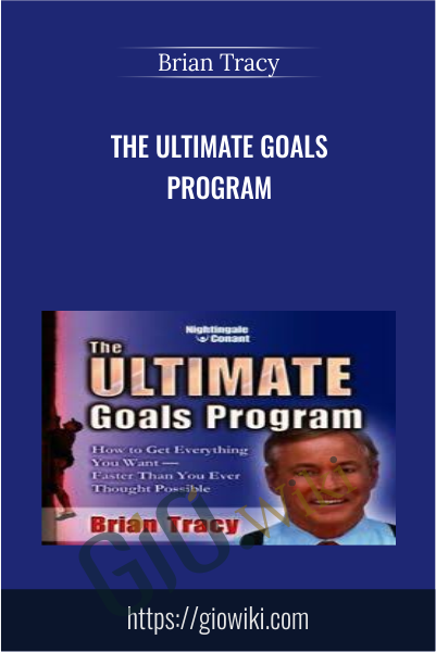 The Ultimate Goals Program - Brian Tracy