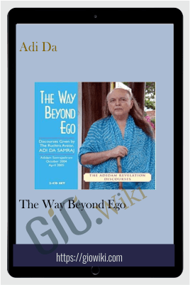 The Way Beyond Ego - Adi Da