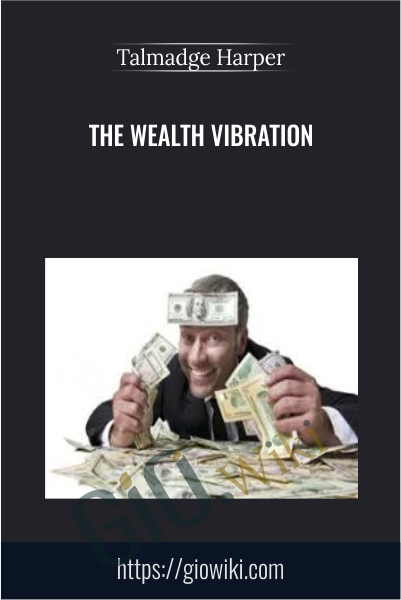 The Wealth Vibration - Talmadge Harper
