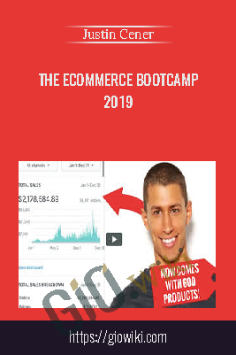 The eCommerce Bootcamp 2019 - Justin Cener