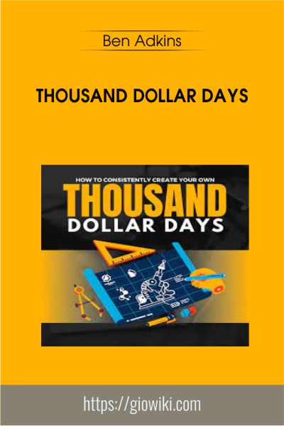 Thousand Dollar Days - Ben Adkins
