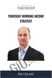 Thursday Morning Income Strategy – Todd Mitchell