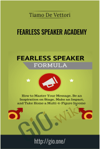 Fearless Speaker Academy – Tiamo De Vettori