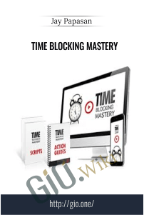 Time Blocking Mastery – Jay Papasan