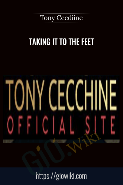 Taking It To The Feet - Tony Cecdiine