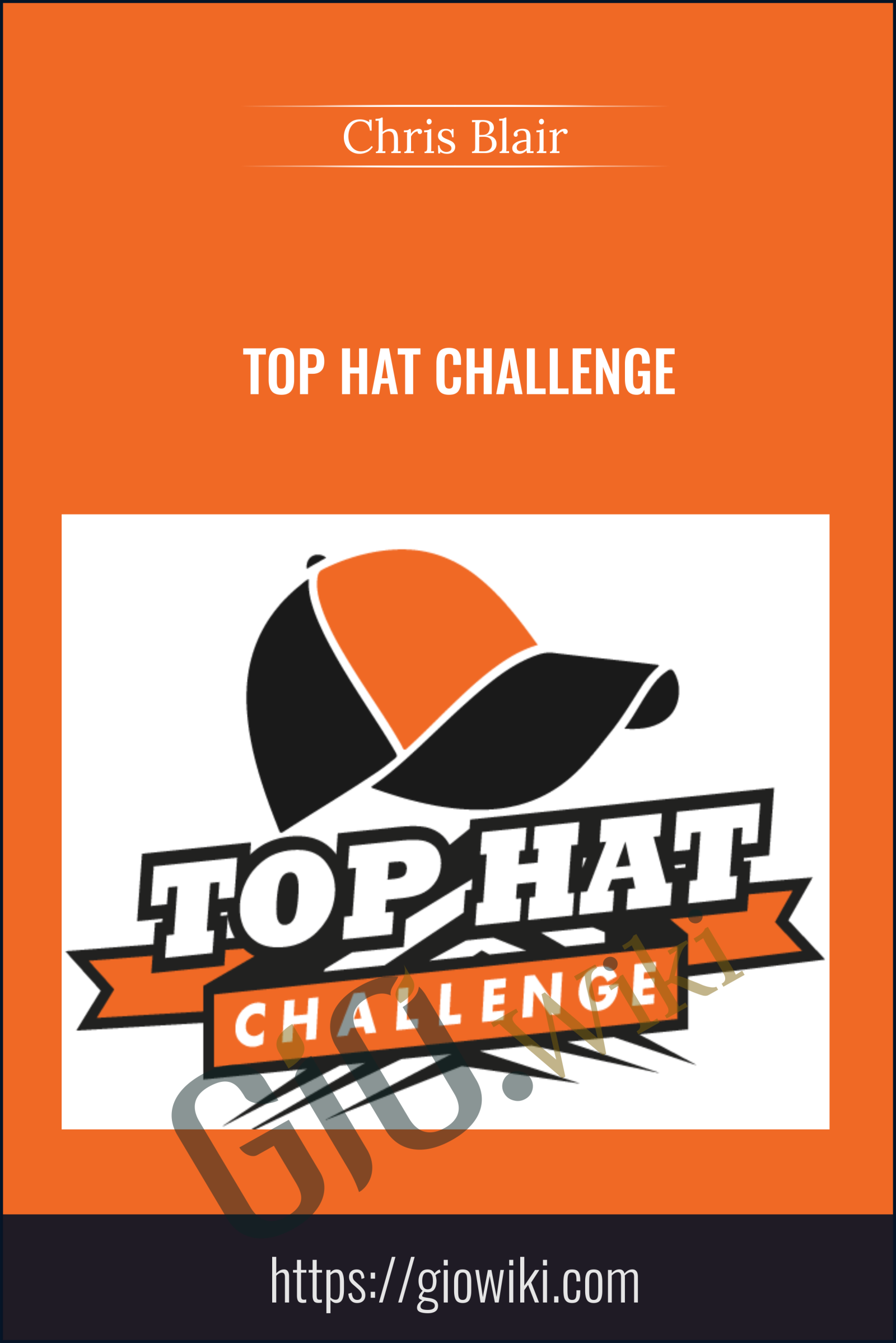 Top Hat Challenge - Chris Blair
