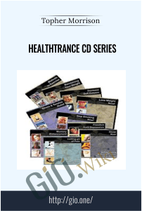 HealthTrance CD Series – Topher Morrison
