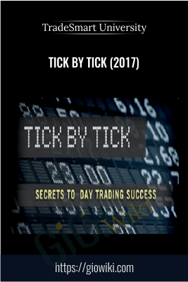 Tick by Tick (2017) – TradeSmart University