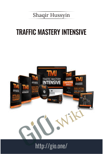 Traffic Mastery Intensive – Shaqir Hussyin