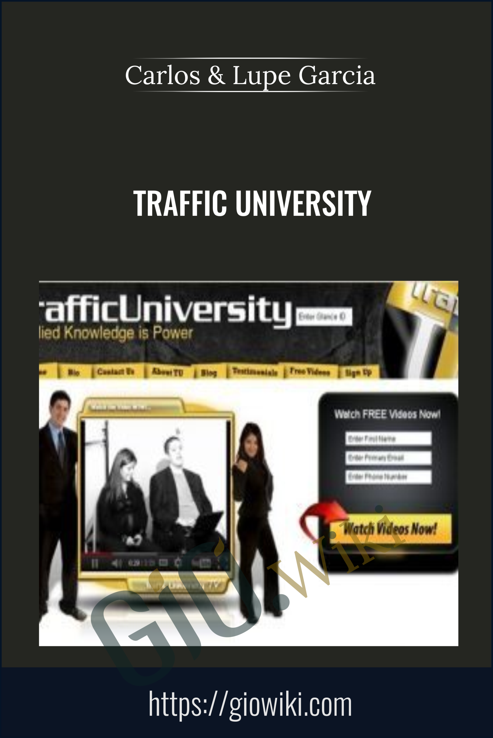 Traffic University - Carlos & Lupe Garcia
