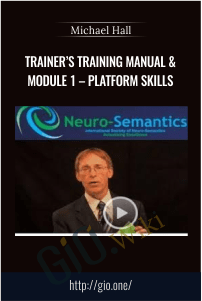 Trainer’s Training Manual & Module 1 – Platform Skills – Michael Hall