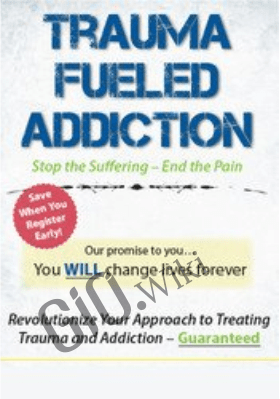 Trauma-Fueled Addiction: Stop the Suffering - End the Pain - LaChelle Barnett