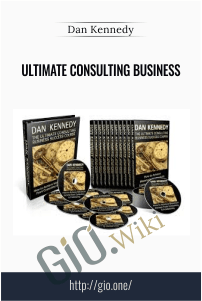 Ultimate Consulting Business – Dan Kennedy