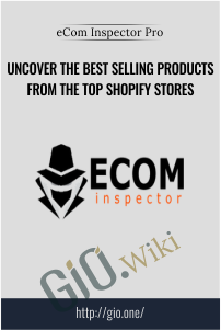 Uncover The Best Selling Products From The Top Shopify Stores – eCom Inspector Pro