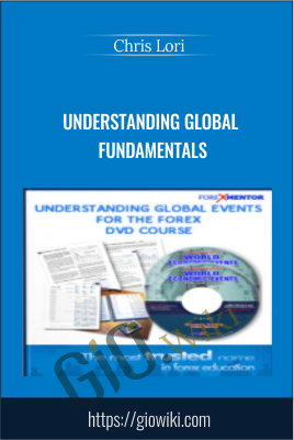 Understanding Global Fundamentals - Chris Lori