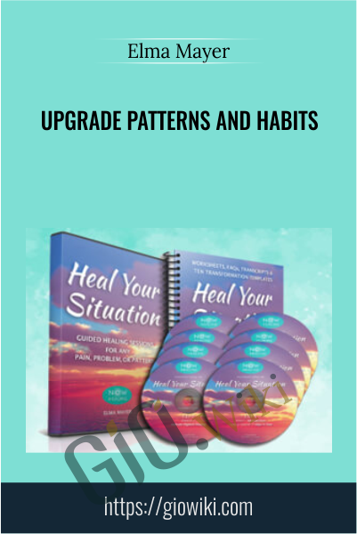 Upgrade Patterns and Habits - Elma Mayer