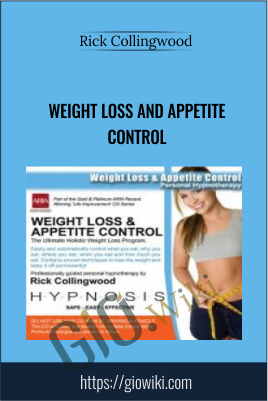 Weight Loss and Appetite Control - Rick Collingwood