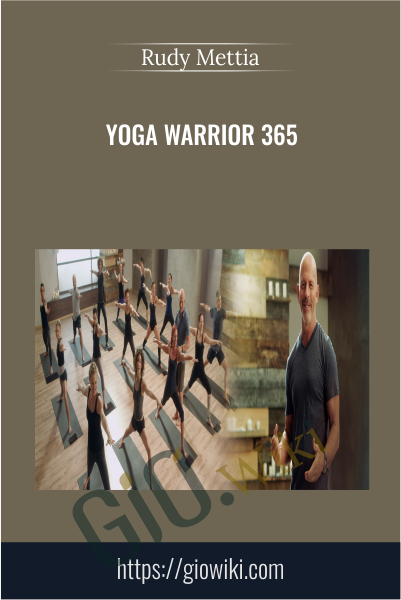 Yoga Warrior 365 - Rudy Mettia