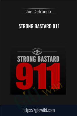 Strong Bastard 911 - Joe Defranco