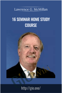 16 Seminar Home Study Course – Lawrence G. McMillan