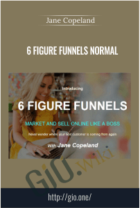 6 Figure Funnels Normal – Jane Copeland