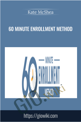 60 Minute Enrollment Method - Kate McShea