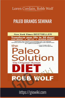 Paleo Brands Seminar - Loren Cordain, Robb Wolf & John Welbourn