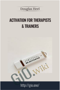 Activation for Trainers & Therapists – Douglas Heel