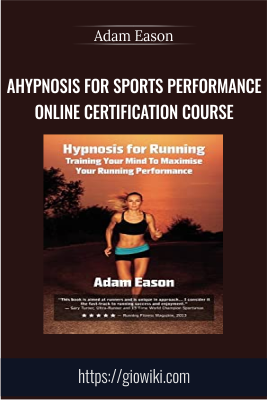 Hypnosis for Sports Performance Online Certification Course - Adam Eason