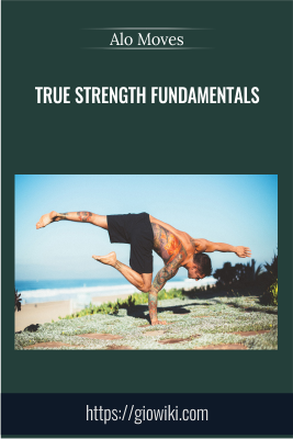 Alo Moves - True Strength Fundamentals -  Dylan Werner