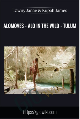 Alomoves - Alo in the wild - Tulum -  Tawny Janae & Kupah James