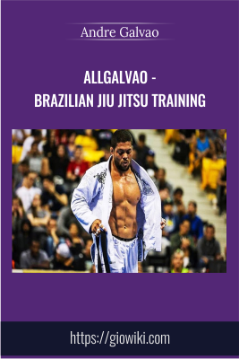 AllGalvao - Brazilian Jiu Jitsu Training - Andre Galvao