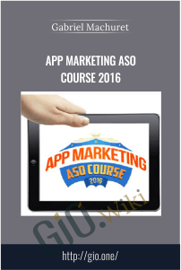App Marketing ASO Course 2016 – Gabriel Machuret