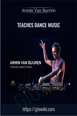Teaches Dance Music - Armin Van Burren