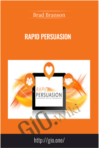 Rapid persuasion – Brad Branson