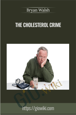 The Cholesterol Crime - Bryan Walsh
