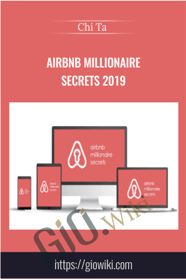 Airbnb Millionaire Secrets 2019 – Chi Ta