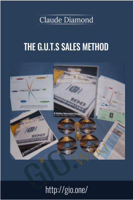 The G.U.T.S Sales Method – Claude Diamond