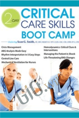 2-Day: Critical Care Skills Boot Camp - Sean G. Smith