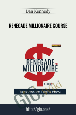 Renegade Millionaire Course - Dan Kennedy