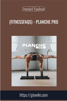 Daniel Vadnal (FitnessFAQs) - Planche Pro