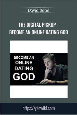 The Digital Pickup - Become an Online Dating God Updates - David Bond