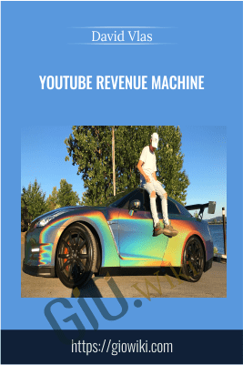 YouTube Revenue Machine - David Vlas