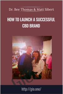 How to Launch A Successful CBD Brand – Dr. Bee Thomas & Matt Siber
