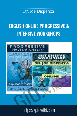 English Online Progressive & Intensive Workshops – Dr. Joe Dispenza