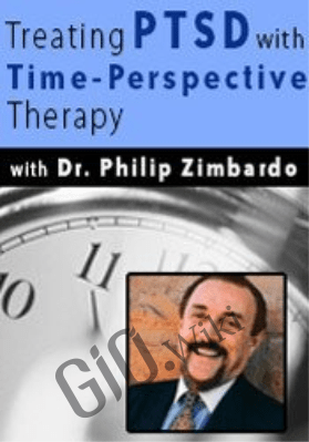 Dr. Philip Zimbardo: Treating PTSD with Time-Perspective Therapy - Philip Zimbardo