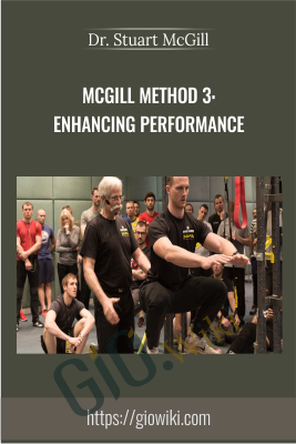 McGill Method 3: Enhancing Performance - Dr. Stuart McGill