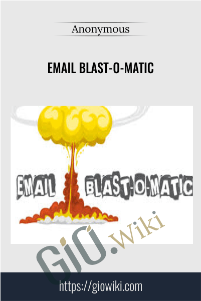 Email Blast-O-Matic + OTO 1